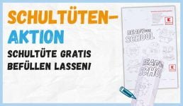 Gratis: Schultüte bei Kaufland kostenlos befüllen lassen -Bundesweit