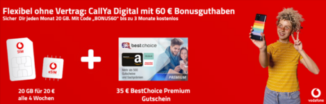 Exklusiv CallYa Digital mit GB G je Wochen effektiv Monate kostenlos dank € Bonusguthaben + € BestChoice Gutschein
