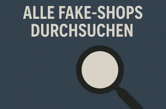 🔎 Fakeshop-Checker: Alle Fake-Shops durchsuchen und sicher online einkaufen