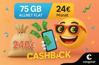 Congstar 75GB mit 5G nur 14,63€ eff. im Telekom-Netz dank 240€ Cashback + jedes Jahr 5GB mehr