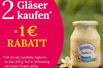 Landliebe Joghurt mit 500g nur 0,50 € [beim Kauf von 2 Gläsern Kaufland + Couponplatz]