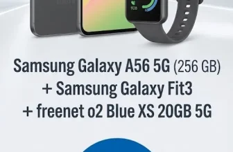 Schnäppchen, Deals und Rabattcodes des Tages: Samsung Galaxy A56 5G 256 GB & Samsung Galaxy Fit3 mit o2 Blue XS 20GB 5G