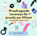 EIS DE: 19 aufregende Lovetoys für jeweils nur 19ct (MBW 19,95 €)🍨