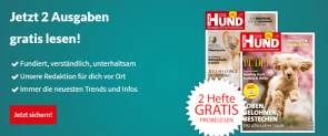 Gratis: 2 Ausgaben vom Hundemagazin “Der Hund” (Kündigung notwendig)