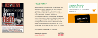 Schnupperabo für 6 Monate (25 Ausgaben) “Focus Money” für 117,50 € + 105,00 € Amazon Gutschein als Prämie